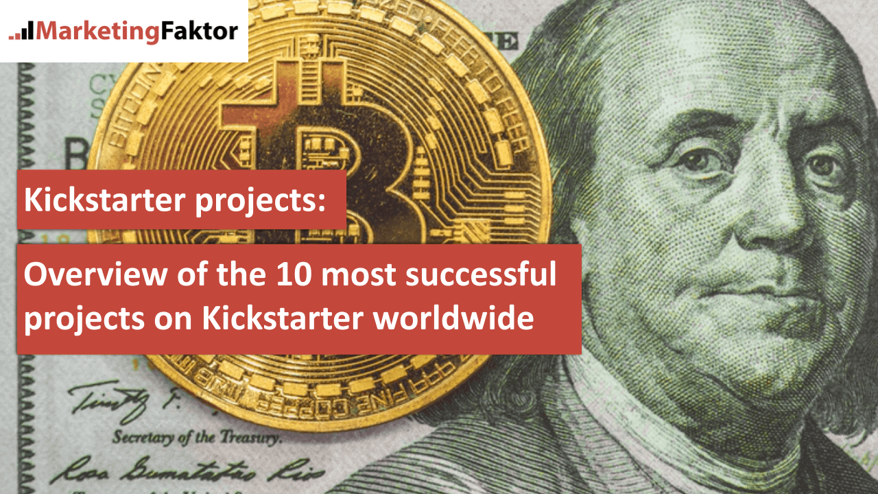 ⭐ Overview of the top 10 Kickstarter projects worldwide ⭐
