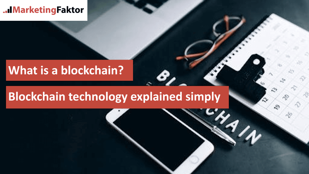 What is a Blockchain? Blockchain Technology Explained Simply